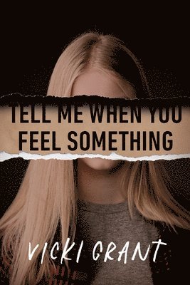 bokomslag Tell Me When You Feel Something