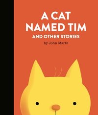bokomslag A Cat Named Tim and Other Stories