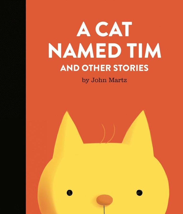 John Martz - Cat Named Tim and Other Stories, Inbunden