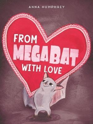 From Megabat with Love 1