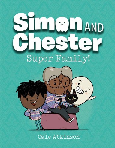 Cale Atkinson - Super Family (Simon and Chester Book #3), Inbunden