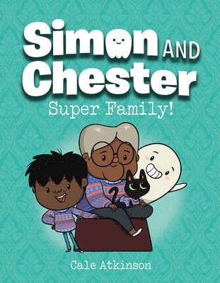 Super Family (Simon and Chester Book #3) 1