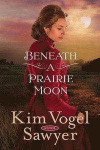 bokomslag Beneath a Prairie Moon