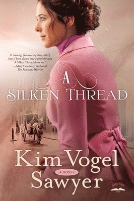 Sawyer Kim Vogel - Silken Thread, Häftad