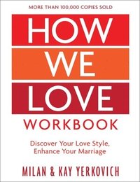 bokomslag How We Love Workbook, Expanded Edition