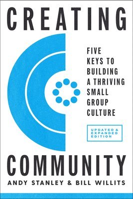 Creating Community, Revised and Updated Edition 1