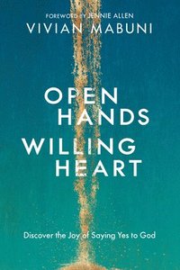 bokomslag Open Hands, Willing Heart