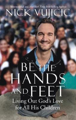 Be the Hands and Feet