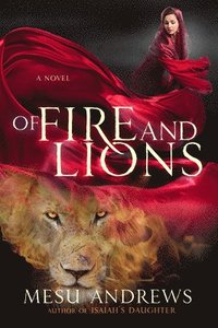 bokomslag Of Fire and Lions