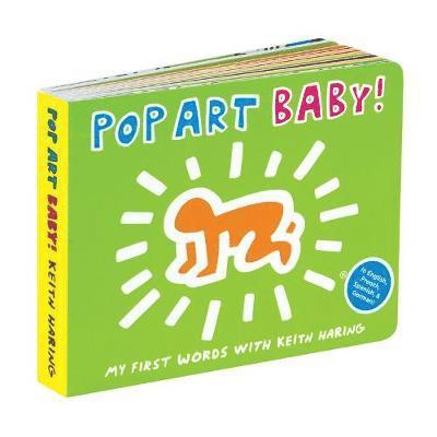 Keith Haring Pop Art Baby! Board Book 1