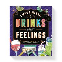 bokomslag I Have Mixed Drinks About Feelings Coloring Book