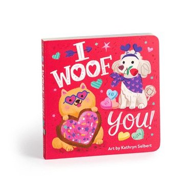 bokomslag I Woof You! Board Book