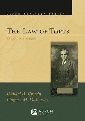 Richard a. Epstein, Gregory M. Dickinson - Aspen Treatise for the Law of Torts, Häftad