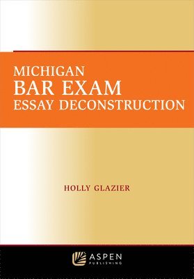 Michigan Bar Exam Essay Deconstruction 1