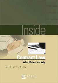bokomslag Inside Contract Law: What Matters and Why