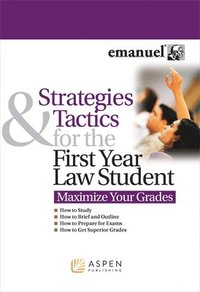 bokomslag Strategies and Tactics for the First Year Law Student: Maximize Your Grades