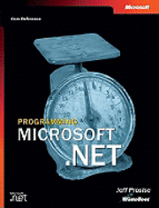 Jeff Prosise - Programming Microsoft .NET, Häftad