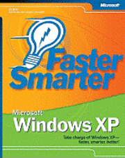 Ed Bott - Faster Smarter Microsoft Windows XP, Häftad