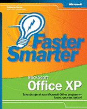 Faster Smarter Microsoft Office XP