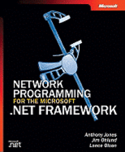Anthony Jones, Jim Ohlund, Lance Olson - Network Programming for the Microsoft .NET Framework, Häftad