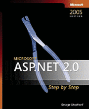 George Shepherd - Microsoft ASP.NET 2.0 Step By Step, Inbunden