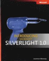 Laurence Moroney - Introducing Microsoft Silverlight 1.0, Häftad