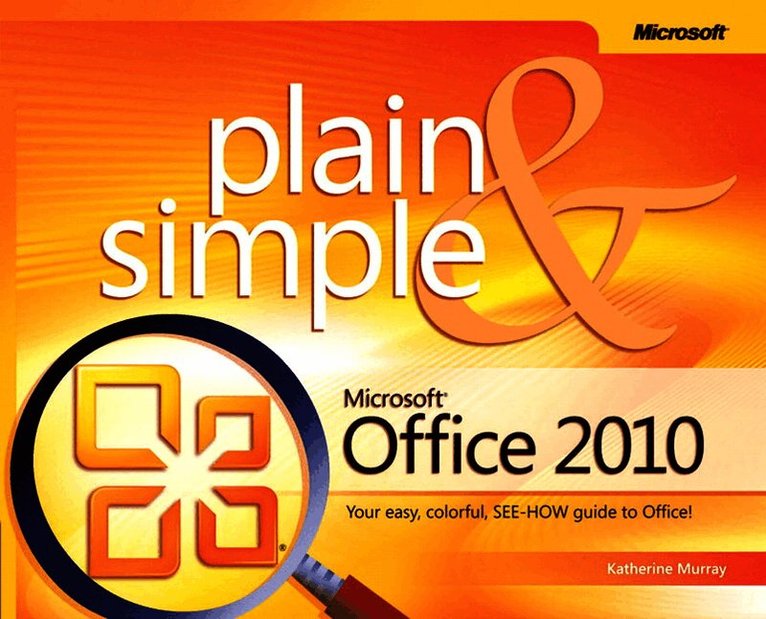 Microsoft Office 2010 Plain & Simple