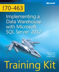 bokomslag Training Kit (Exam 70-463): Implementing a Data Warehouse with Microsoft SQL Server 2012