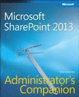 Brian Alderman - Microsoft(R) SharePoint(R) 2013 Administrator's Companion, Häftad