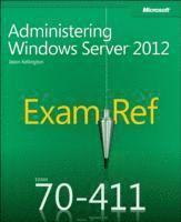 Jason Kellington - Exam Ref 70-411: Administering Windows Server 2012 R12, Häftad
