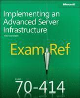 bokomslag Exam Ref 70-414: Implementing an Advanced Server Infrastructure