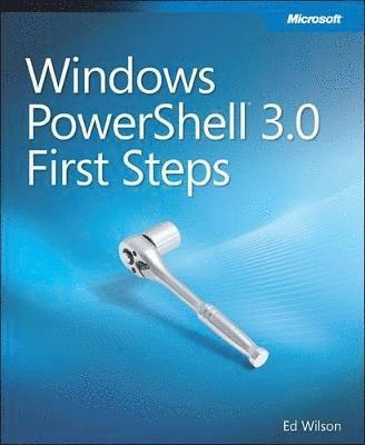 Windows PowerShell 3.0 First Steps