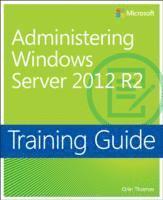 bokomslag Training Guide Administering Windows Server 2012 R2 (MCSA)