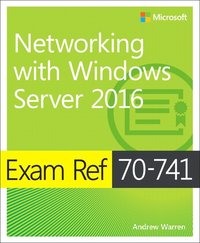bokomslag Exam Ref 70-741 Networking with Windows Server 2016