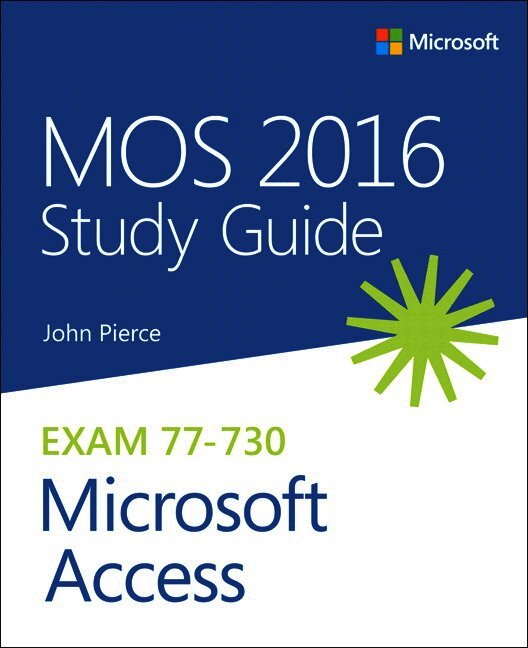 MOS 2016 Study Guide for Microsoft Access