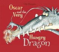 bokomslag Oscar and the Very Hungry Dragon