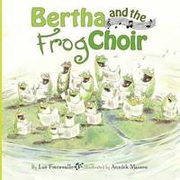 bokomslag Bertha and the Frog Choir