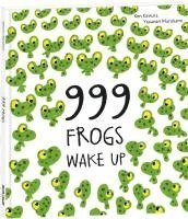 bokomslag 999 Frogs Wake Up