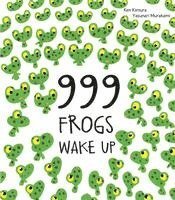 999 Frogs Wake Up 1