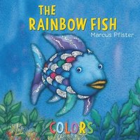 bokomslag The Rainbow Fish Colors