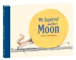 Mr. Squirrel and the Moon 1