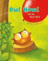 bokomslag Owl Howl and the BLU-BLU