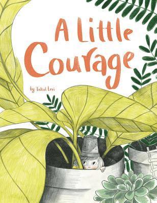 Taltal Levi - Little Courage, Inbunden