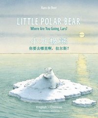 bokomslag Little Polar Bear - English/Chinese
