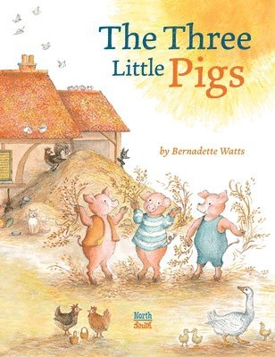Bernadette Watts - Three Little Pigs, Häftad