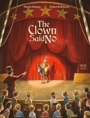 Torben Kuhlmann, Mischa Damjan - Clown Said No, Inbunden