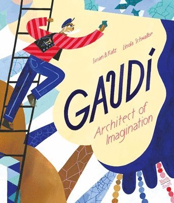 Gaudi - Architect of Imagination 1