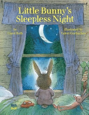 Carol Roth, Valeri Gorbachev - Little Bunny's Sleepless Night, Inbunden