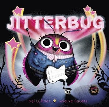 Kai Lüftner, Wiebke Rauers - Jitterbug, Inbunden