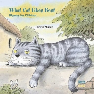 Erwin Moser, Alistair Beaton - What Cat Likes Best, Inbunden